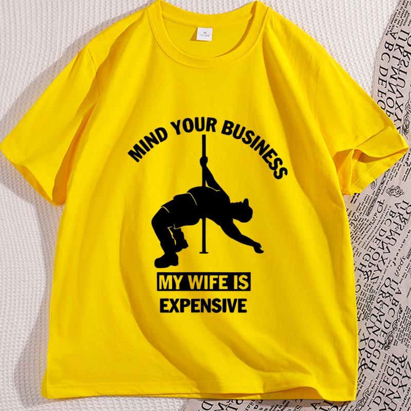 Funny Mind Your Business My Wife Is Expensive Tshirt Dad Husband Women Tshirt Fathers Day Tee Workout Te Shirt Homme Tops 4XL
Funny Mind Your Business My Wife Is Expensive Tshirt Dad Husband Women Tshirt Fathers Day Tee Workout Te Shirt Homme Tops 4XL