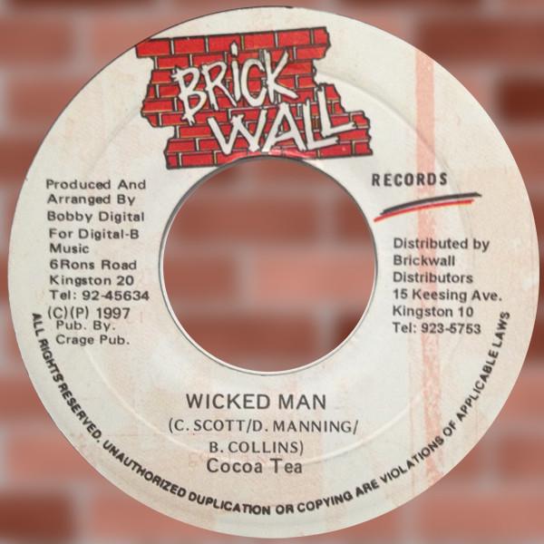 7inch Record COCOA TEA - Wicked Man NONE Brickwall Recor 1997 Jamaica Reggae, Ska & Dub Used
7inch Record COCOA TEA - Wicked Man NONE Brickwall Recor 1997 Jamaica Reggae, Ska & Dub Used