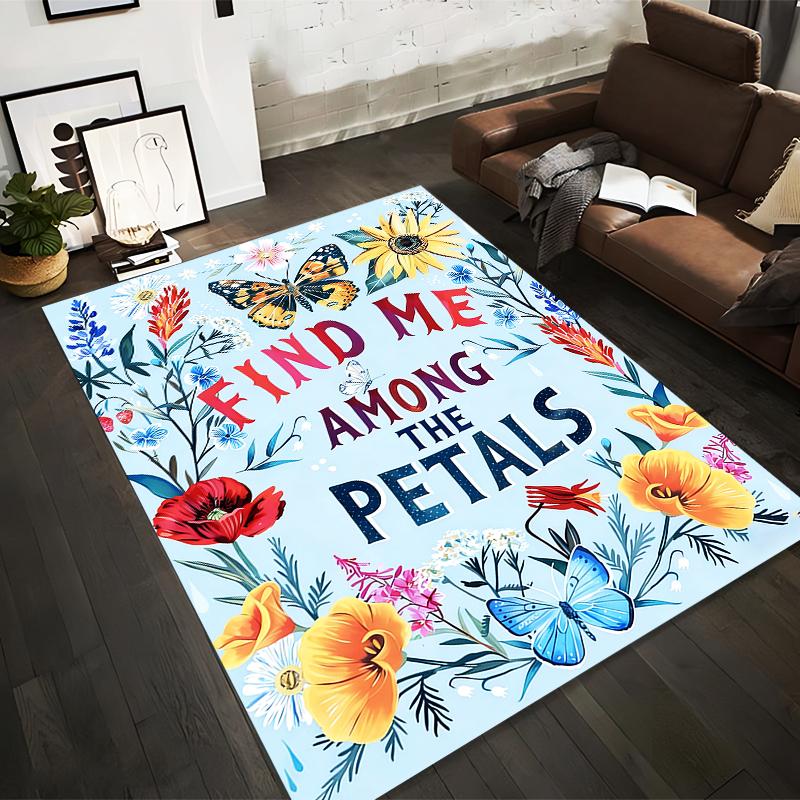 Floral Carpet with Find Me Among the Petals Text and Butterflies Suitable for use as an anti-slip for living room bedroom sofas 40x60cm( 15x23in )
Floral Carpet with Find Me Among the Petals Text and Butterflies Suitable for use as an anti-slip for living room bedroom sofas 40x60cm( 15x23in )