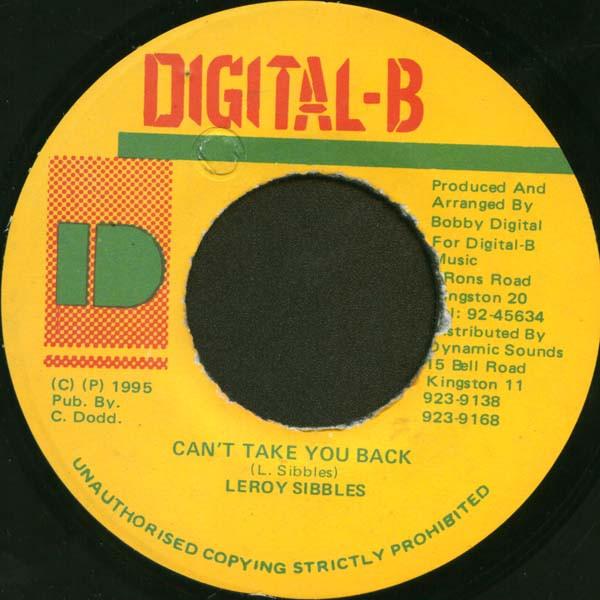 7inch Record LEROY SIBBLES - Can t Take You Back NONE Digital-B 1995 Jamaica Reggae, Ska & Dub Used
7inch Record LEROY SIBBLES - Can t Take You Back NONE Digital-B 1995 Jamaica Reggae, Ska & Dub Used