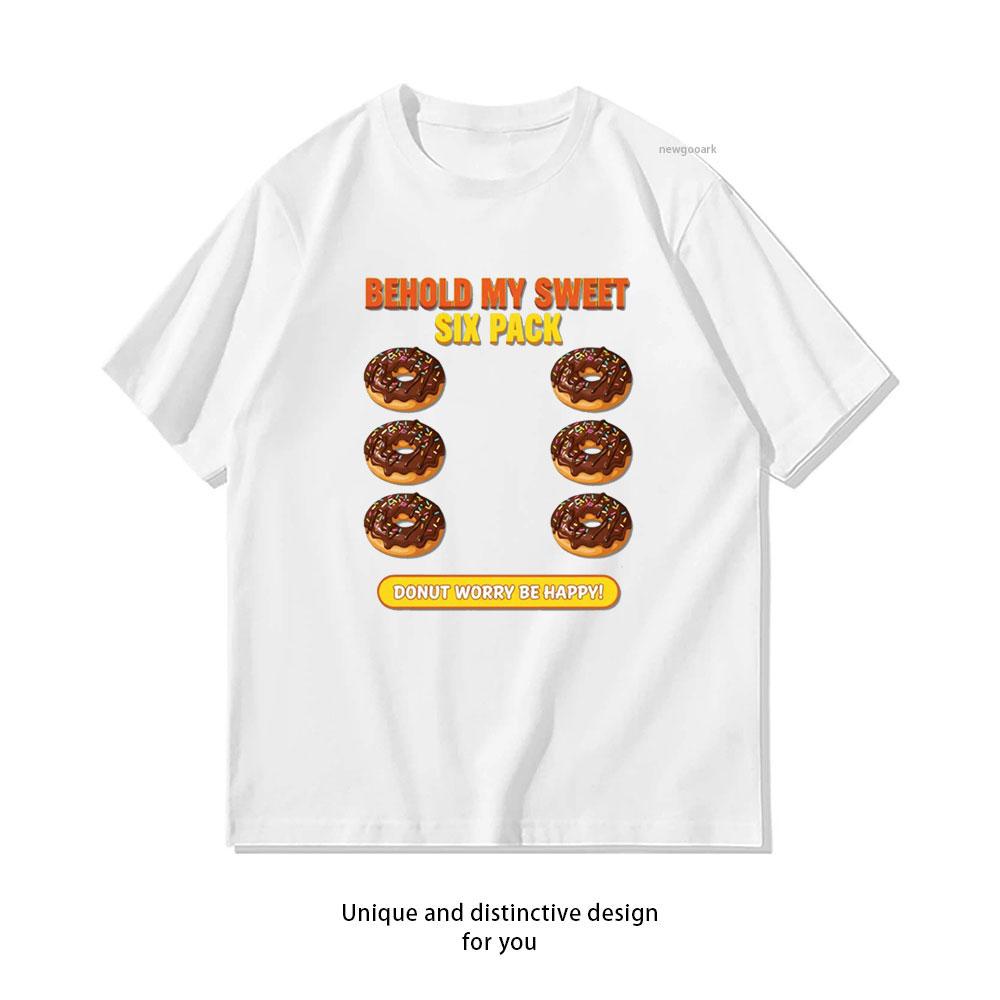 behold my sweet six pack donut worry be happy tshirt Women Unisex Casual cotton printed t shirts Adult streetwear camisetas tops S
behold my sweet six pack donut worry be happy tshirt Women Unisex Casual cotton printed t shirts Adult streetwear camisetas tops S