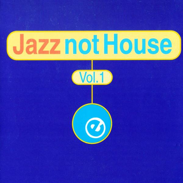 CD VARIOUS - House Not Jazz Vol. 1 EBCD053 Eightball Recor 1994 US Dance & Electronica Used
CD VARIOUS - House Not Jazz Vol. 1 EBCD053 Eightball Recor 1994 US Dance & Electronica Used