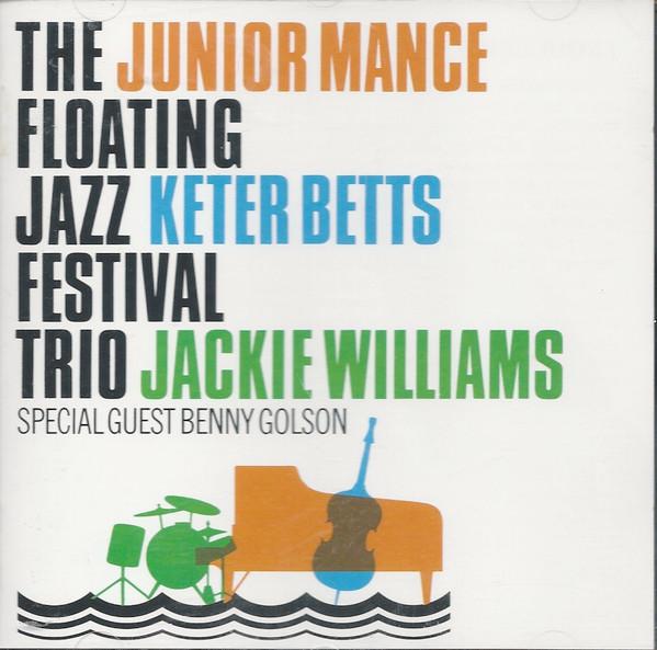 CD JUNIOR MANCE - The Floating Jazz Festival Trio CRD340 Chiaroscuro Rec 1996 US Jazz Used
CD JUNIOR MANCE - The Floating Jazz Festival Trio CRD340 Chiaroscuro Rec 1996 US Jazz Used