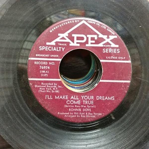 7inch Record RONNIE DOVE Ill Make All Your Dreams Come True 76974 Apex 1965 Canada Pop Used
7inch Record RONNIE DOVE Ill Make All Your Dreams Come True 76974 Apex 1965 Canada Pop Used