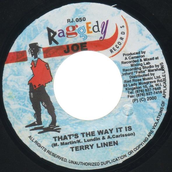 7inch Record TERRY LINEN - That s The Way It Is RJ050 Raggedy Joe Rec 2000 Jamaica Reggae, Ska & Dub Used
7inch Record TERRY LINEN - That s The Way It Is RJ050 Raggedy Joe Rec 2000 Jamaica Reggae, Ska & Dub Used