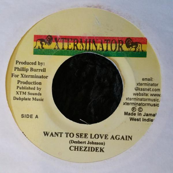 7inch Record CHEZIDEK - Want To See Love Again NONE XTerminator 2006 Jamaica Reggae, Ska & Dub Used
7inch Record CHEZIDEK - Want To See Love Again NONE XTerminator 2006 Jamaica Reggae, Ska & Dub Used