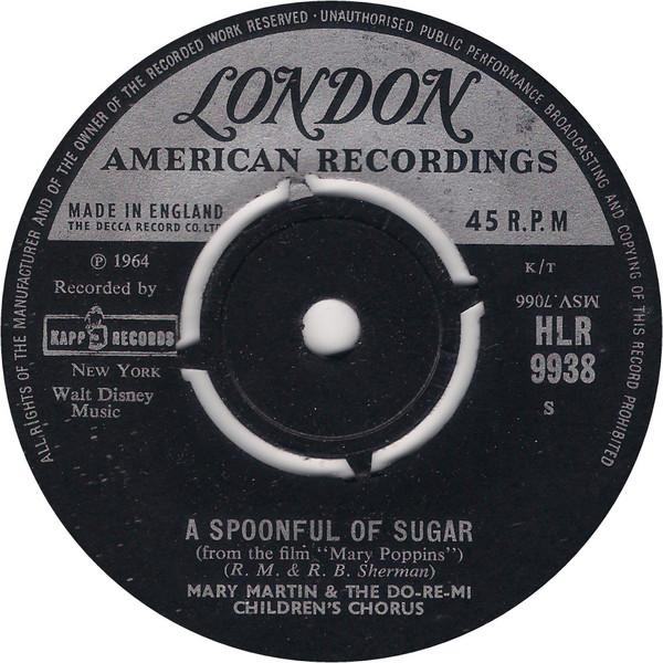 7inch Record MARY MARTIN & DO RE MI CHILDREN S C - A Spoonful Of Sugar / Feed The Bird HLR9938 London American 1964 UK Pop Used
7inch Record MARY MARTIN & DO RE MI CHILDREN S C - A Spoonful Of Sugar / Feed The Bird HLR9938 London American 1964 UK Pop Used