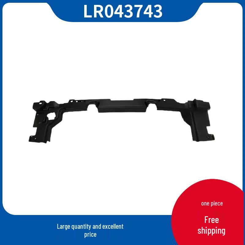 LR043743 Upper Radiator Crossbeam for 2014 Range Rover Sport Modification Please Inquire
LR043743 Upper Radiator Crossbeam for 2014 Range Rover Sport Modification Please Inquire