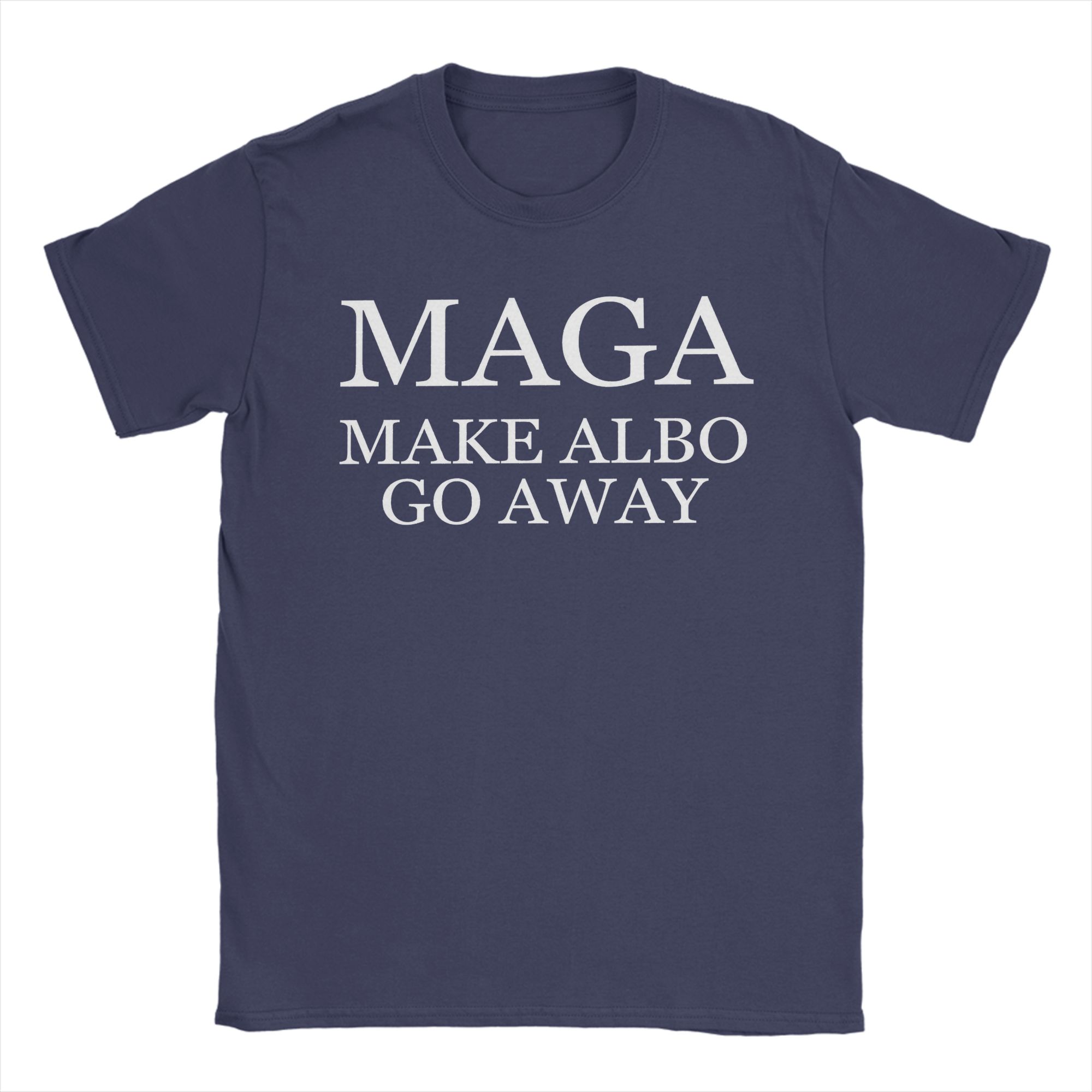 MAGA Make Albo Go Away TShirts Men Novelty Cotton Tee Shirt O Neck Short Sleeve T Shirts Adult Clothing 4XL
MAGA Make Albo Go Away TShirts Men Novelty Cotton Tee Shirt O Neck Short Sleeve T Shirts Adult Clothing 4XL