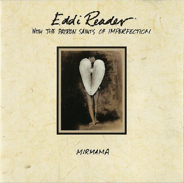 CD EDDI READER, THE PATRON SAINTS OF I - Mirmama PD75156 RCA, BMG Record 1992 Europe Rock Used
CD EDDI READER, THE PATRON SAINTS OF I - Mirmama PD75156 RCA, BMG Record 1992 Europe Rock Used