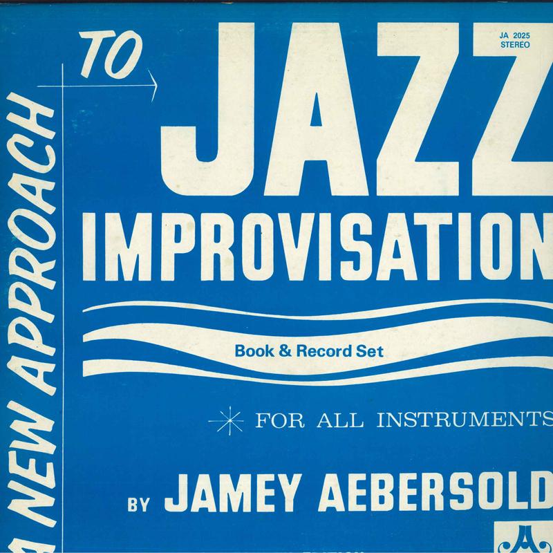 LP Record JAMEY AEBERSOLD - A New Approach To Jazz Improvisatio JA2025 JA 1979 US Jazz Used
LP Record JAMEY AEBERSOLD - A New Approach To Jazz Improvisatio JA2025 JA 1979 US Jazz Used