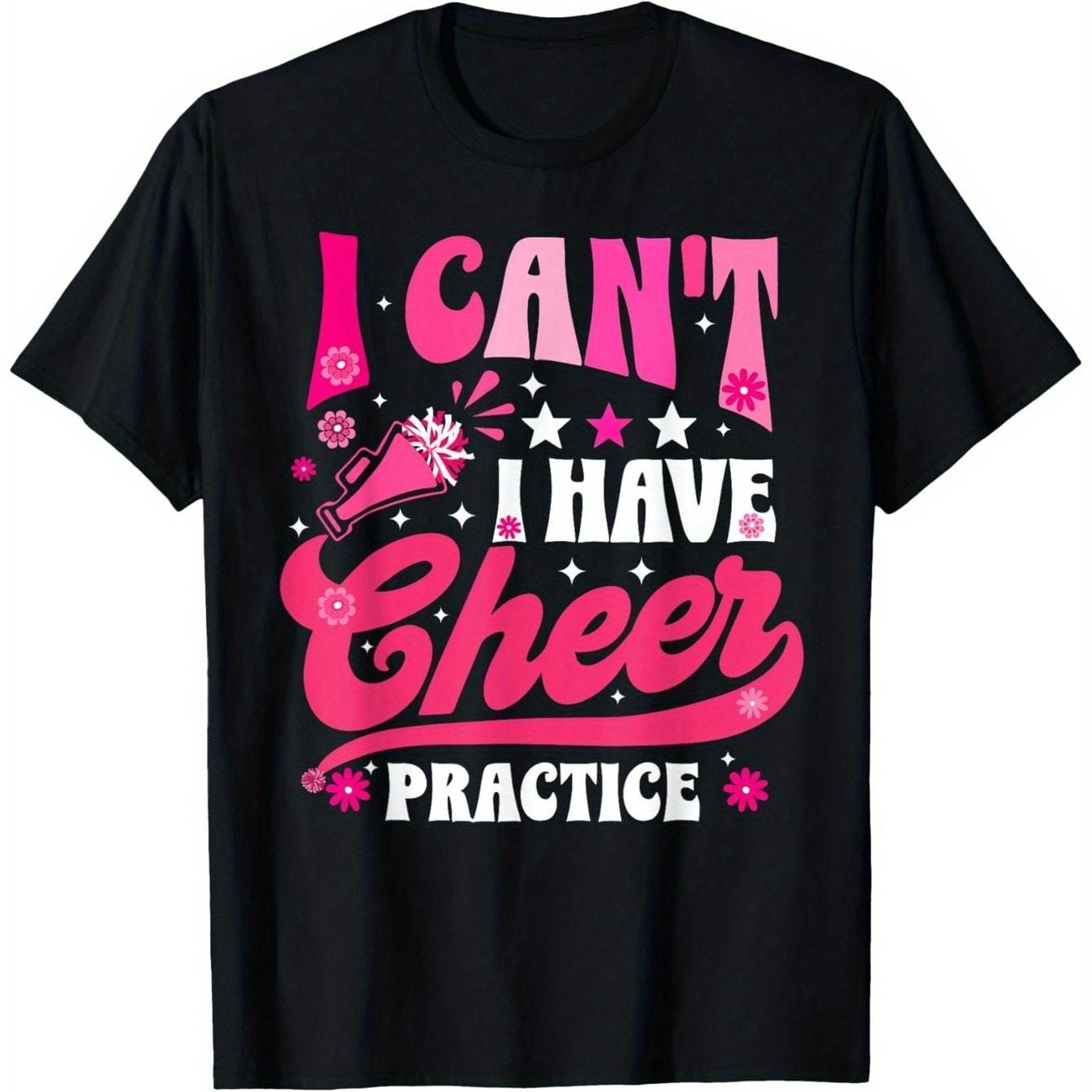 I Cant I Have Cheer Practice Graphic Tee Funny Cheerleader Gift Soft Cotton TShirt 4XL
I Cant I Have Cheer Practice Graphic Tee Funny Cheerleader Gift Soft Cotton TShirt 4XL