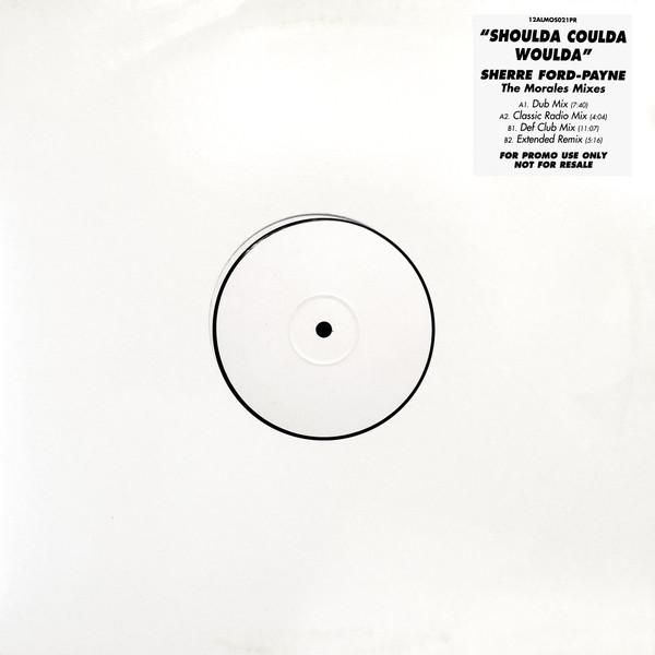 12inch Record SHERREE FORDPAYNE Shoulda Coulda Woulda The Morales 12ALMOS021PR ALMO SOUNDS 1996 US Dance Electronica Used
12inch Record SHERREE FORDPAYNE Shoulda Coulda Woulda The Morales 12ALMOS021PR ALMO SOUNDS 1996 US Dance Electronica Used