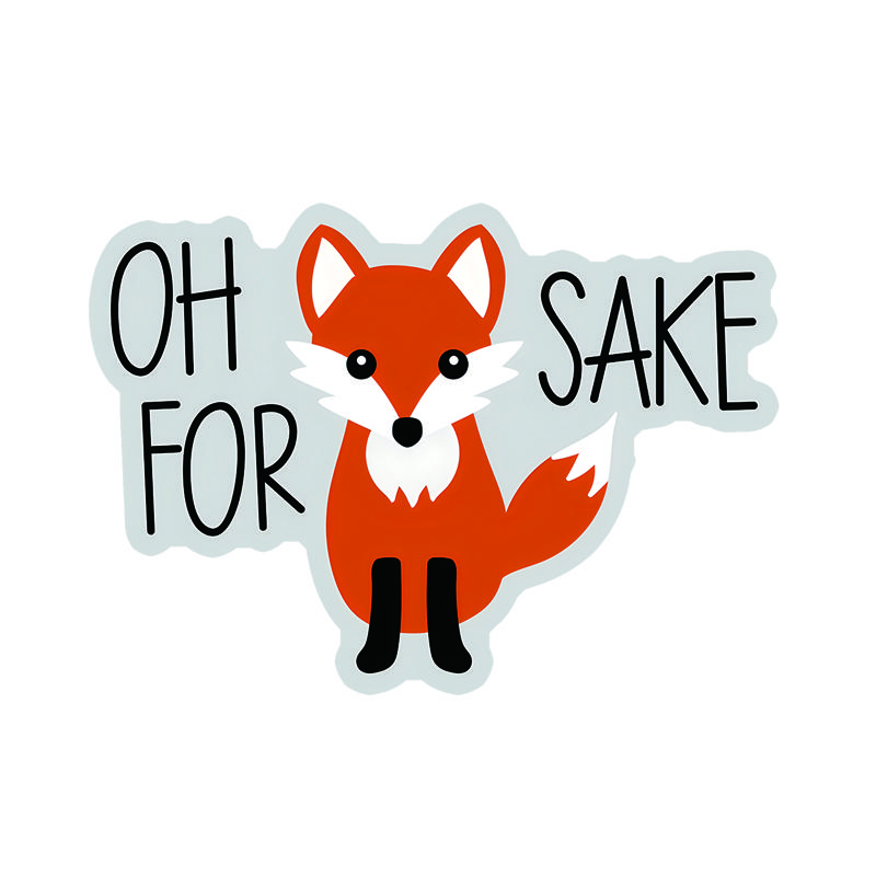 Oh For Fox Sake Creative Waterproof Car Stickers Vinyl Decal Motorcycle Decorative Accessories 15x11cm
Oh For Fox Sake Creative Waterproof Car Stickers Vinyl Decal Motorcycle Decorative Accessories 15x11cm