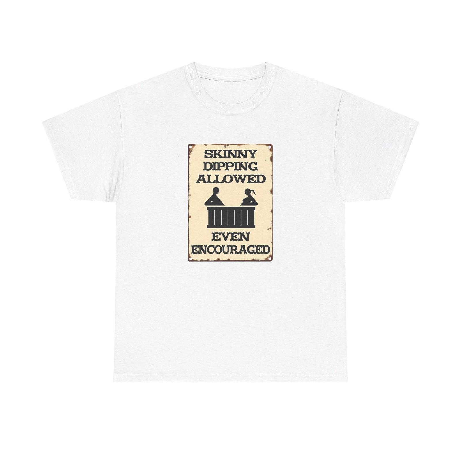 Skinny Dipping Allowed and Even Encouraged Unisex T-Shirt Mens Womens Tees Top 2XL
Skinny Dipping Allowed and Even Encouraged Unisex T-Shirt Mens Womens Tees Top 2XL