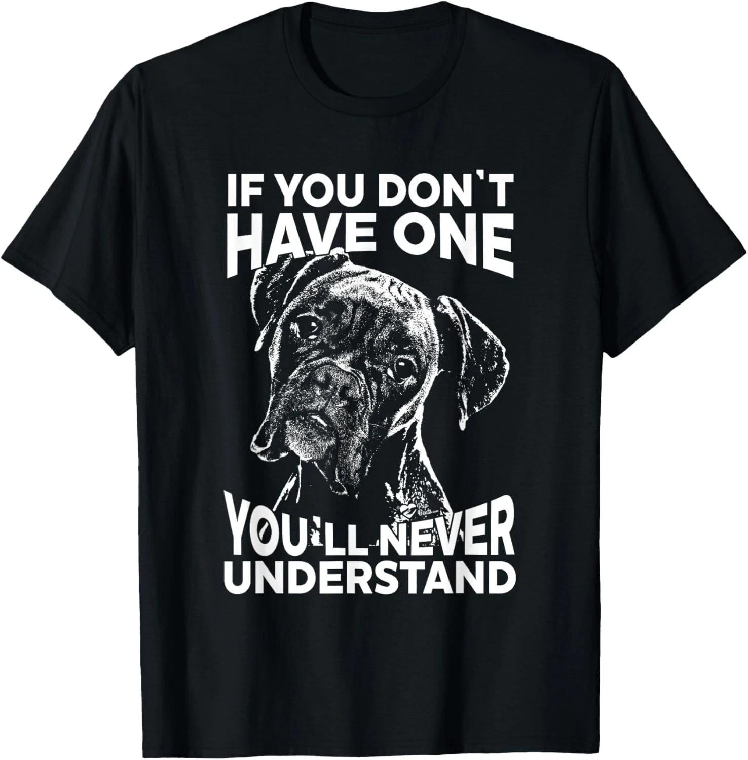 Boxer Dog T-Shirt If you don_t have one funny Gift Unisex Gift Unisex T-Shirt L
Boxer Dog T-Shirt If you don_t have one funny Gift Unisex Gift Unisex T-Shirt L