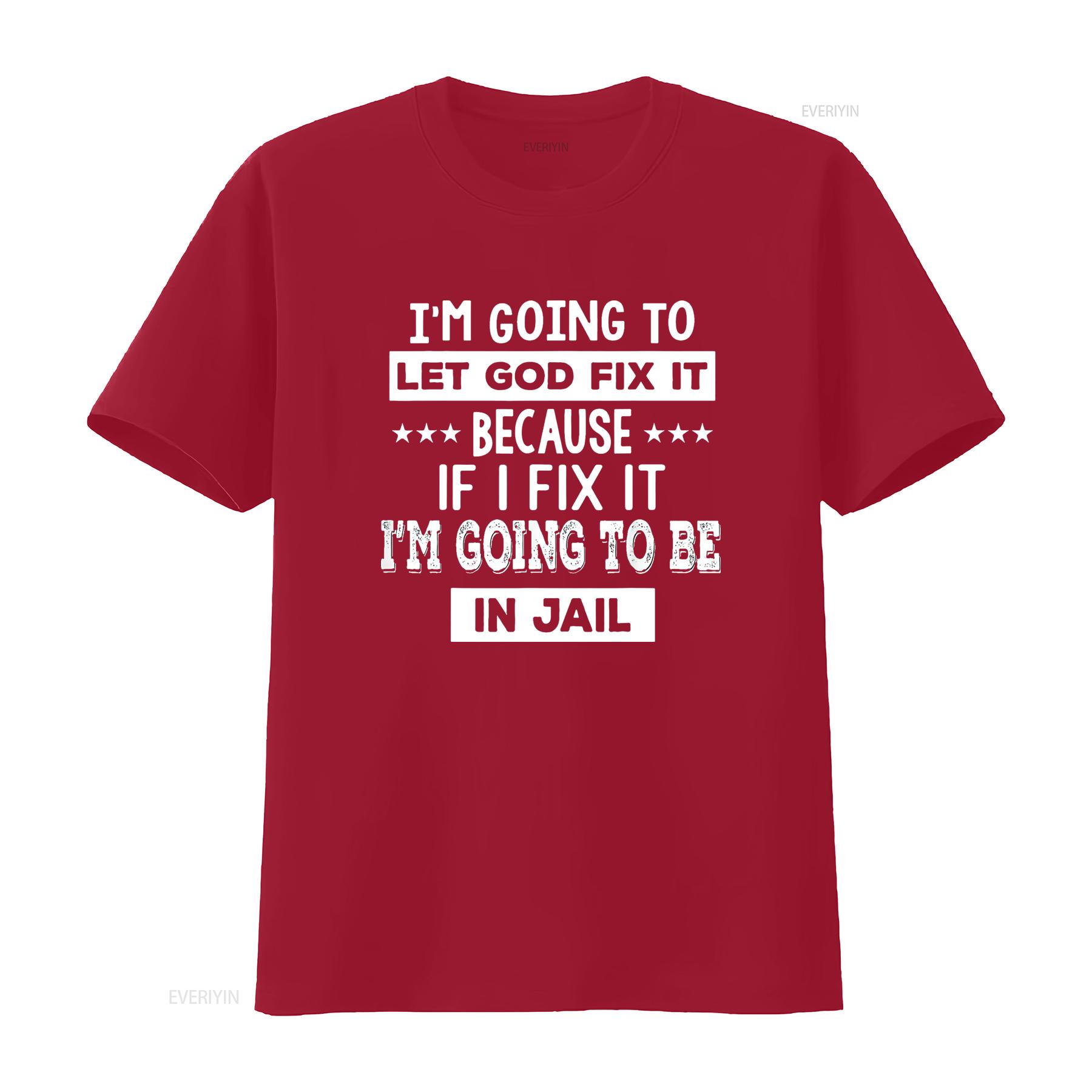 I m Going To Let God Fix It Because If Unique and Cool T Shirt for Women Summer Tops with Personality vintage Washed S
I m Going To Let God Fix It Because If Unique and Cool T Shirt for Women Summer Tops with Personality vintage Washed S