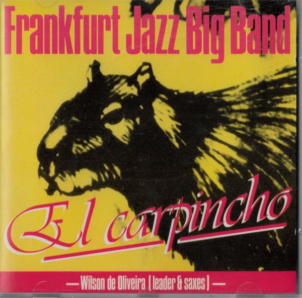 CD FRANKFURT JAZZ BIG BAND - El Carpincho CDLR45027 L+R Records 1990 Germany Jazz Used
CD FRANKFURT JAZZ BIG BAND - El Carpincho CDLR45027 L+R Records 1990 Germany Jazz Used