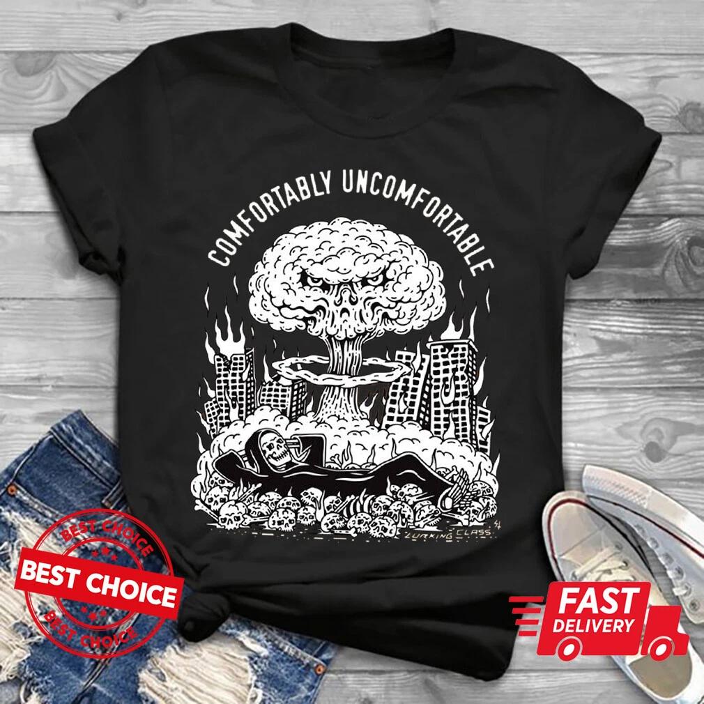 Lurking Class Comfortably Uncomfortable T Shirt S-3XL Q3614 2XL
Lurking Class Comfortably Uncomfortable T Shirt S-3XL Q3614 2XL