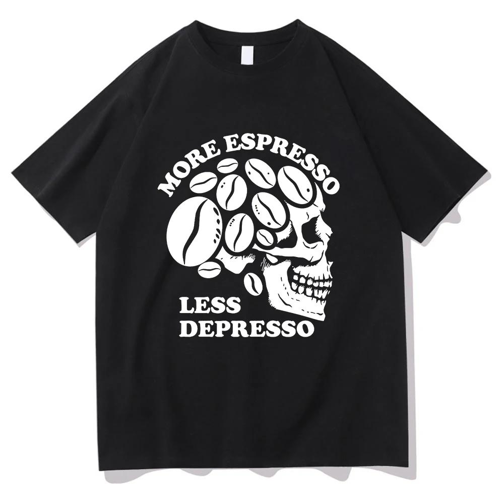 More Espresso Less Depresso T Shirt Skeleton Coffee Men/women Clothing Harajuku Vintage Unisex Cotton Graphic T Shirts Clothes XXXXL
More Espresso Less Depresso T Shirt Skeleton Coffee Men/women Clothing Harajuku Vintage Unisex Cotton Graphic T Shirts Clothes XXXXL