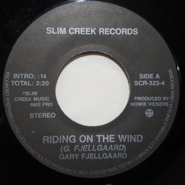 7inch Record GARY FJELLGAARD Riding on the Wind SCR3234 Slim Creek Reco 1983 Canada CountryFolk Used
7inch Record GARY FJELLGAARD Riding on the Wind SCR3234 Slim Creek Reco 1983 Canada CountryFolk Used
