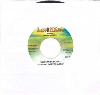 7inch Record EVERTON MCLEAN - Who s To Be Blame NONE LEVITIKAL Jamaica Reggae, Ska & Dub Used
7inch Record EVERTON MCLEAN - Who s To Be Blame NONE LEVITIKAL Jamaica Reggae, Ska & Dub Used