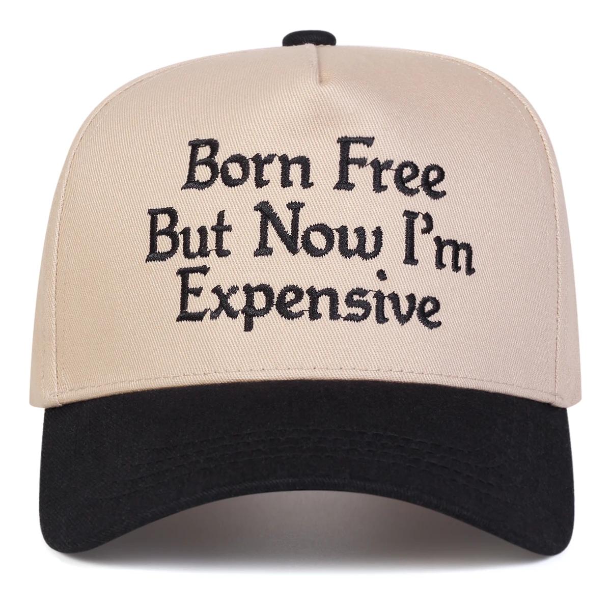 Unisex Born Free But Now I M Expensive Embroidery Baseball Caps Spring Autumn Outdoor Adjustable Casual Hats Sunscreen Hat Cap
Unisex Born Free But Now I M Expensive Embroidery Baseball Caps Spring Autumn Outdoor Adjustable Casual Hats Sunscreen Hat Cap