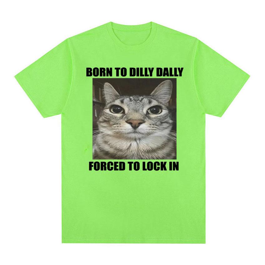 Born To Dilly Dally Forced To Lock in Cat Funny Graphic T Shirt Men Women Casual Fashion Oversized Cotton T-shirts summer tops
Born To Dilly Dally Forced To Lock in Cat Funny Graphic T Shirt Men Women Casual Fashion Oversized Cotton T-shirts summer tops