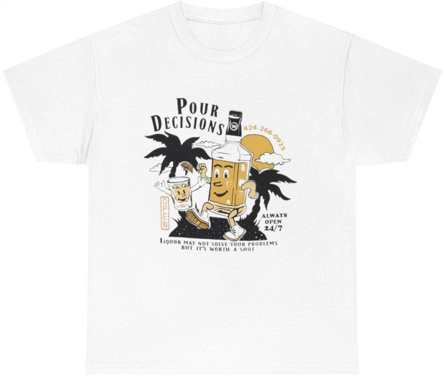 Mens Pour Decisions T Shirt Funny Liquor Spirit Drinking Lovers Joke Pun Tee S
Mens Pour Decisions T Shirt Funny Liquor Spirit Drinking Lovers Joke Pun Tee S