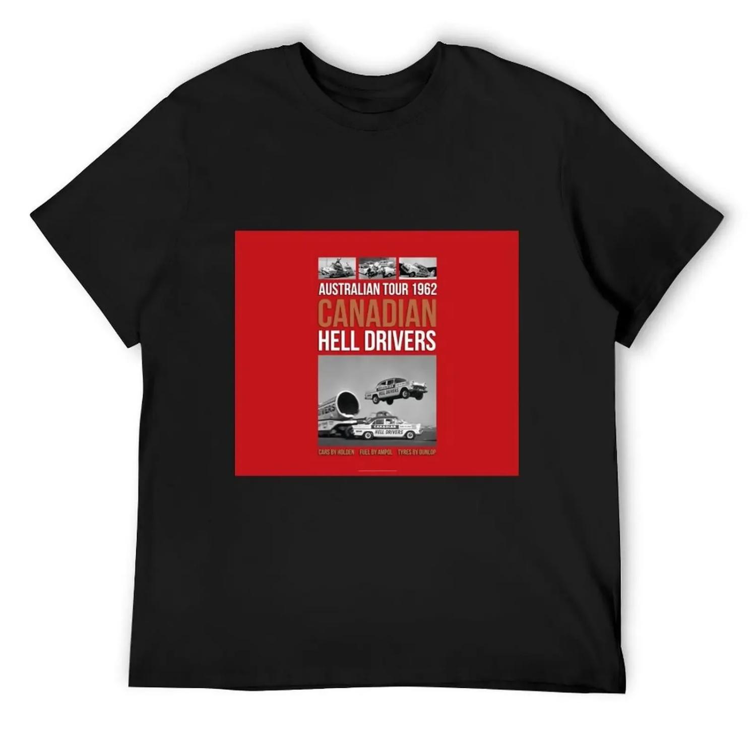 Canadian Hell Drivers Australian Tour 1962 T-Shirt valentines clothes Anime t-shirt essential t shirt Men s t shirts XXXXXL
Canadian Hell Drivers Australian Tour 1962 T-Shirt valentines clothes Anime t-shirt essential t shirt Men s t shirts XXXXXL