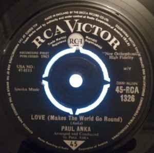 7inch Record PAUL ANKA - Love (Makes The World Go Round) / C 45RCA1326 RCA Victor 1963 UK Rock Used
7inch Record PAUL ANKA - Love (Makes The World Go Round) / C 45RCA1326 RCA Victor 1963 UK Rock Used