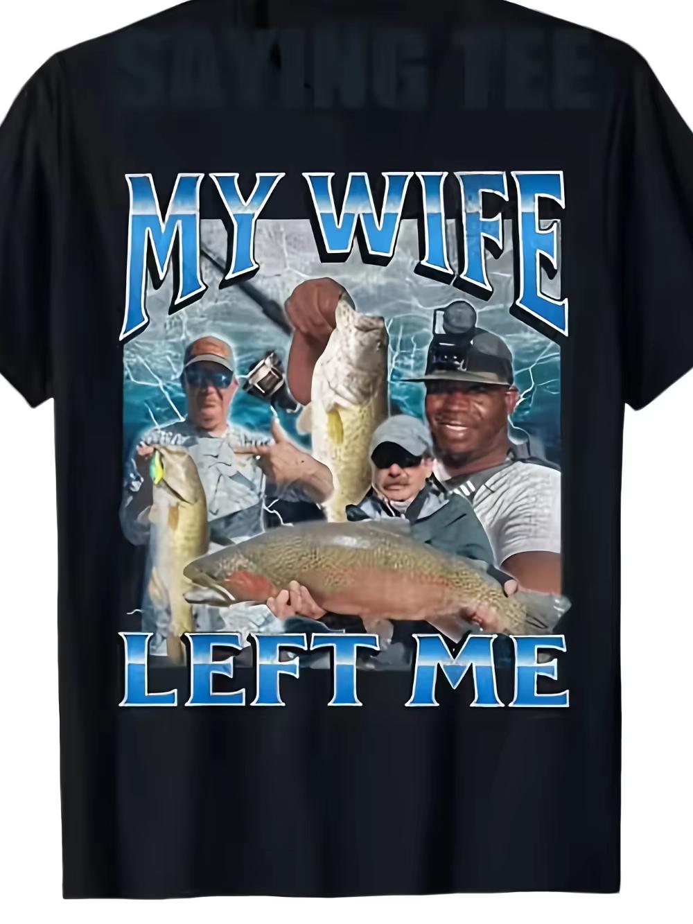 2026 Summer New My Wife Left Me Fishing Tshirt High Quality Casual Comfortable Breathable Mens Printed Crew Neck Tshirt S
2026 Summer New My Wife Left Me Fishing Tshirt High Quality Casual Comfortable Breathable Mens Printed Crew Neck Tshirt S