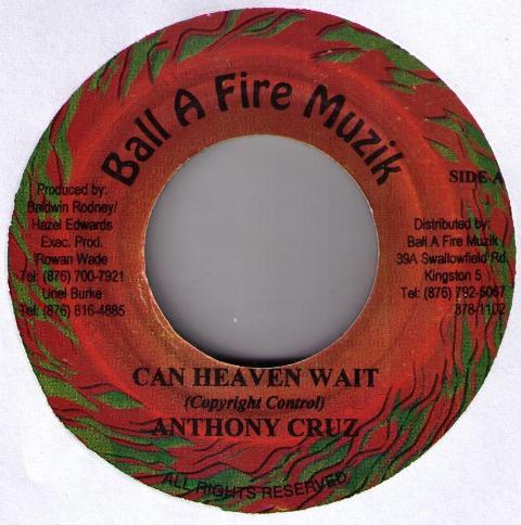 7inch Record ANTHONY CRUZ - Can Heaven Wait NONE Ball A Fire Muz Jamaica Reggae, Ska & Dub Used
7inch Record ANTHONY CRUZ - Can Heaven Wait NONE Ball A Fire Muz Jamaica Reggae, Ska & Dub Used