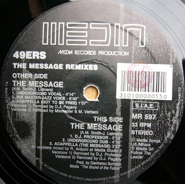 12inch Record 49ERS - The Message (Remixes) MR597 MEDIA 1992 Italy Dance & Electronica Used
12inch Record 49ERS - The Message (Remixes) MR597 MEDIA 1992 Italy Dance & Electronica Used