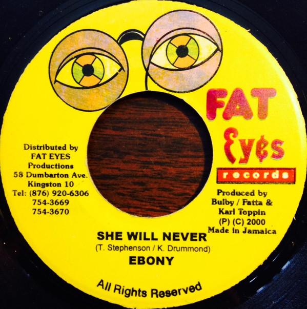 7inch Record EBONY - She Will Never NONE Fat Eyes Record 2000 Jamaica Reggae, Ska & Dub Used
7inch Record EBONY - She Will Never NONE Fat Eyes Record 2000 Jamaica Reggae, Ska & Dub Used