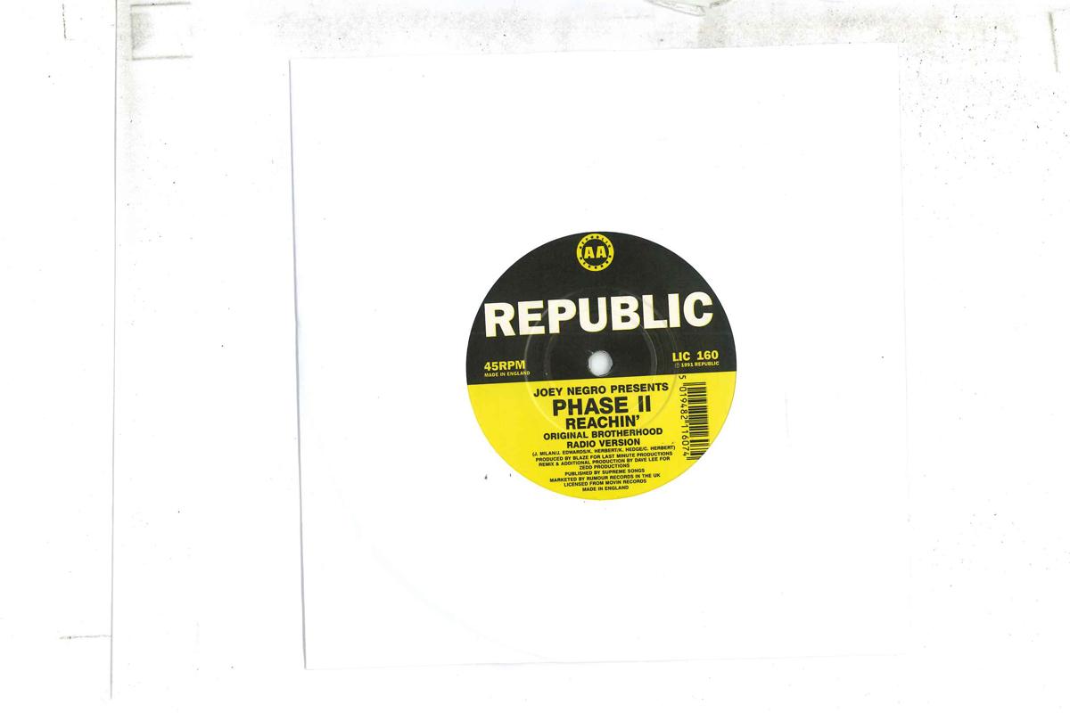 7inch Record JOEY NEGRO PHASE II Reachin LIC160 REPUBLIC 1991 UK Dance Electronica Used
7inch Record JOEY NEGRO PHASE II Reachin LIC160 REPUBLIC 1991 UK Dance Electronica Used