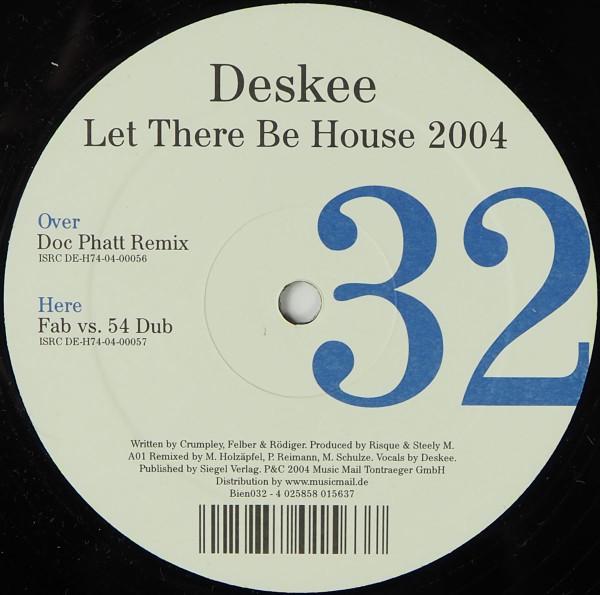 12inch Record DESKEE - Let There Be House 2004 BIEN032 LE BIEN ET THE 2004 Germany Dance & Electronica Used
12inch Record DESKEE - Let There Be House 2004 BIEN032 LE BIEN ET THE 2004 Germany Dance & Electronica Used