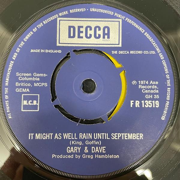 7inch Record GARY & DAVE - It Might As Well Rain Until Septemb FR13519 Decca 1974 UK Pop Used
7inch Record GARY & DAVE - It Might As Well Rain Until Septemb FR13519 Decca 1974 UK Pop Used
