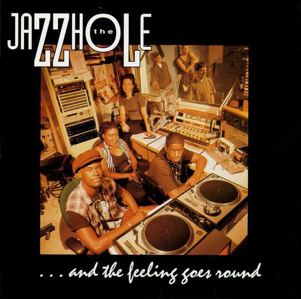 CD JAZZHOLE - ...And The Feeling Goes Round 92586 Bluemoon Record 1995 US Dance & Electronica Used
CD JAZZHOLE - ...And The Feeling Goes Round 92586 Bluemoon Record 1995 US Dance & Electronica Used