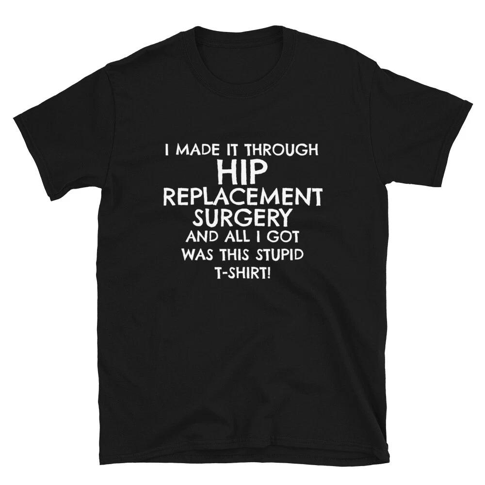 Hip Replacement Get Well Recovery Gift T-Shirt M
Hip Replacement Get Well Recovery Gift T-Shirt M