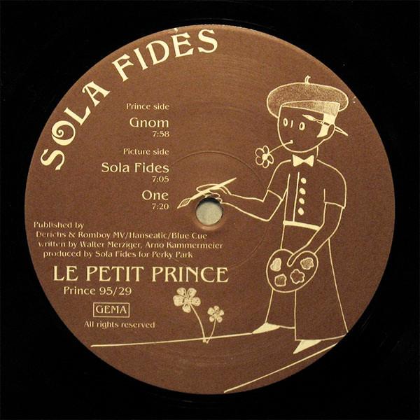 12inch Record SOLA FIDES - Sola Fides Prince9529 Le Petit Prince 1995 Germany Dance & Electronica
12inch Record SOLA FIDES - Sola Fides Prince9529 Le Petit Prince 1995 Germany Dance & Electronica