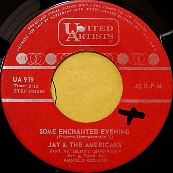 7inch Record JAY & THE AMERICANS - Some Enchanted Evening UA919 United Artists 1965 Canada Rock Used
7inch Record JAY & THE AMERICANS - Some Enchanted Evening UA919 United Artists 1965 Canada Rock Used