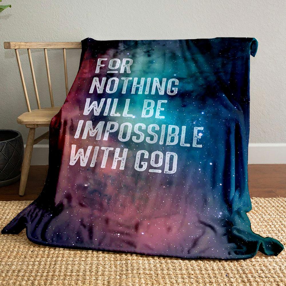 FOR NOTHING WILL BE IMPOSSIBLE WITH GOD Print Nebula Style Printed Blanket for Living Room Bed Couch lunch break Blanket for festival Gift 80cm x 120cm
FOR NOTHING WILL BE IMPOSSIBLE WITH GOD Print Nebula Style Printed Blanket for Living Room Bed Couch lunch break Blanket for festival Gift 80cm x 120cm