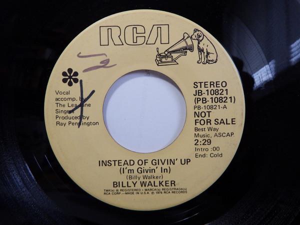 7inch Record BILLY WALKER - Instead Of Givin Up (I m Givin In PB10821 RCA 1976 US Country Used
7inch Record BILLY WALKER - Instead Of Givin Up (I m Givin In PB10821 RCA 1976 US Country Used
