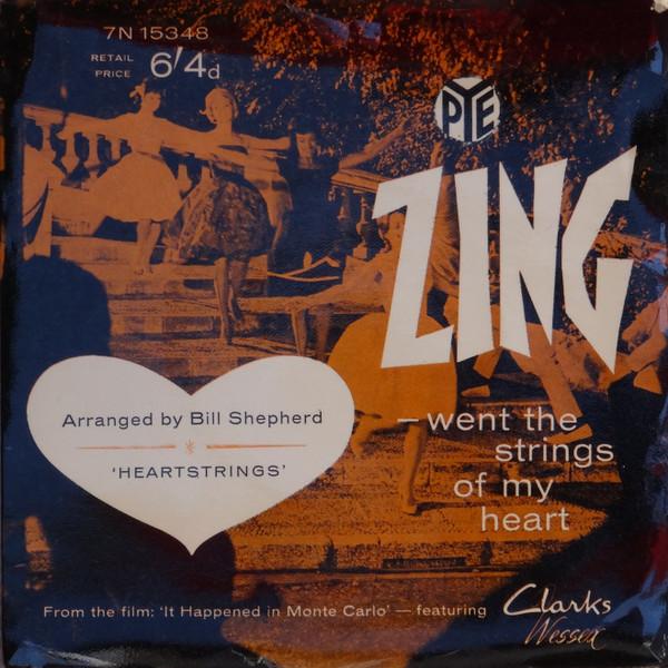 7inch Record BILL SHEPHERD ORCHESTRA & BILL SHEP - Zing Went The Strings Of My Heart 7N15348 Pye Records 1961 UK Pop Used
7inch Record BILL SHEPHERD ORCHESTRA & BILL SHEP - Zing Went The Strings Of My Heart 7N15348 Pye Records 1961 UK Pop Used