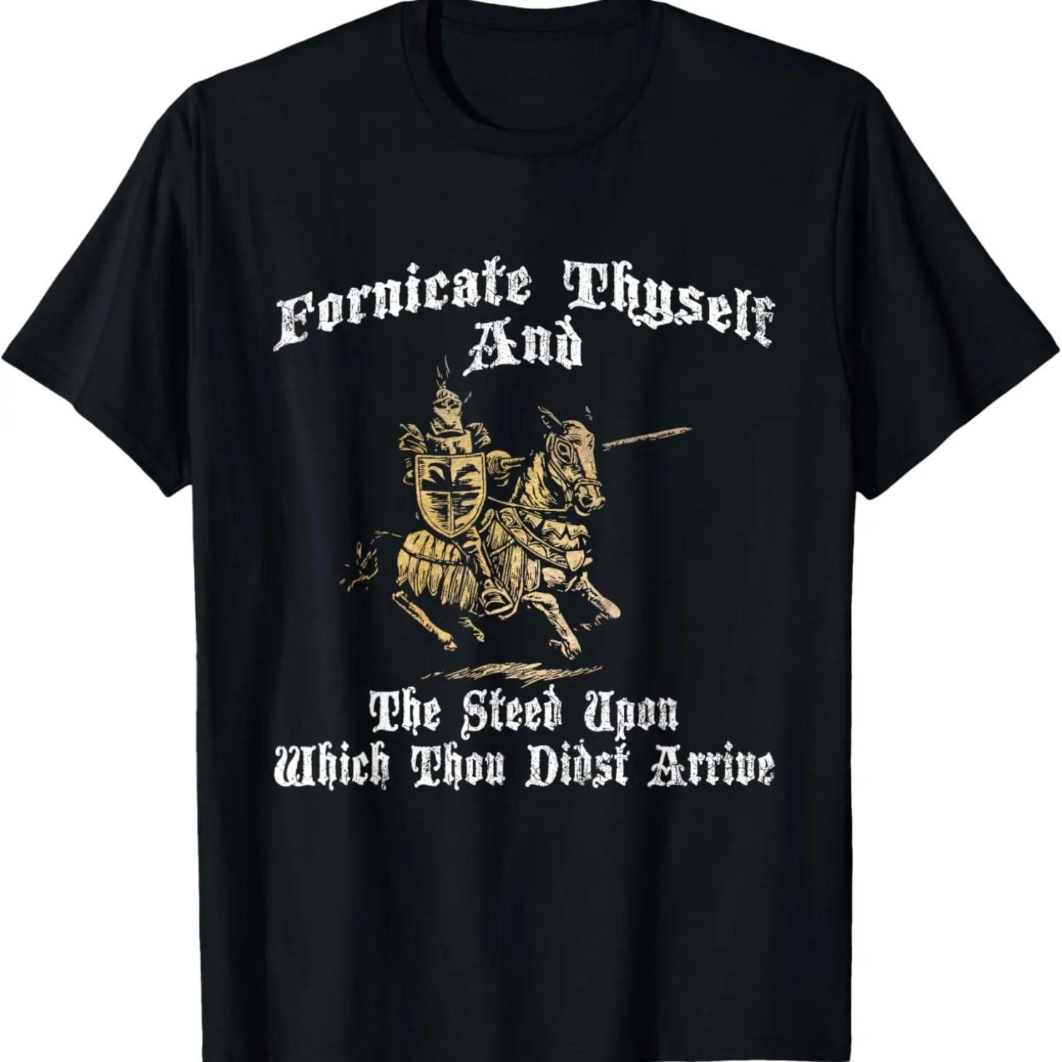 Fornicate Thyself And The Steed Upon Which Thou Didst Arrive T-Shirt XXXXXL чёрный
Fornicate Thyself And The Steed Upon Which Thou Didst Arrive T-Shirt XXXXXL чёрный