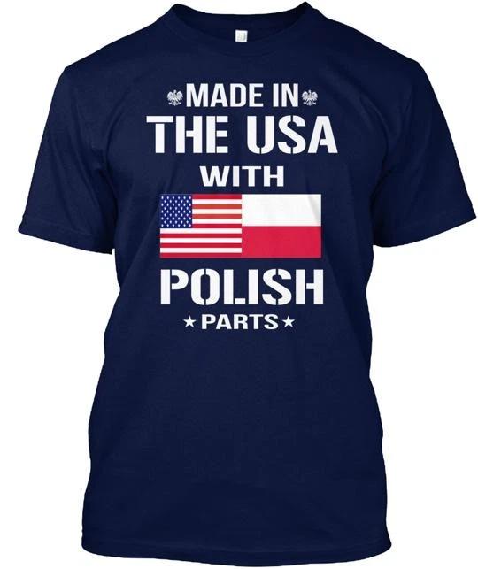 Made In The Usa With Polish Parts T shirt in the USA Size S to 5XL 3XL
Made In The Usa With Polish Parts T shirt in the USA Size S to 5XL 3XL