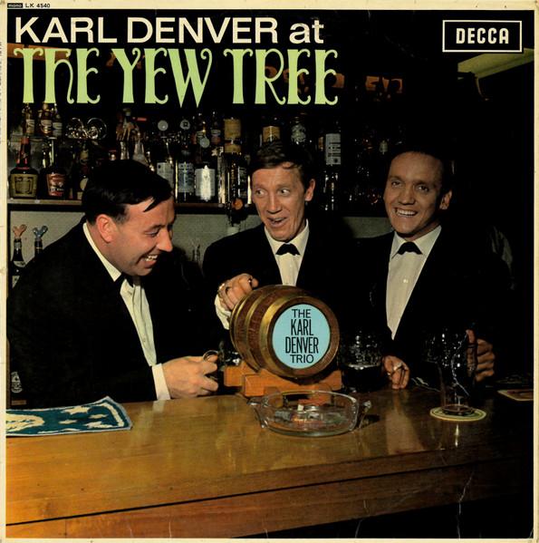 LP Record KARL DENVER TRIO - Karl Denver At The Yew Tree LK4540 Decca 1963 UK Rock Used
LP Record KARL DENVER TRIO - Karl Denver At The Yew Tree LK4540 Decca 1963 UK Rock Used