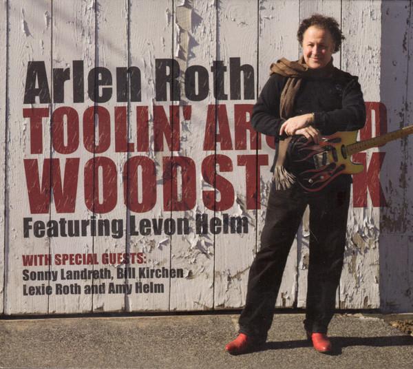 CD ARLEN ROTH - Toolin Around Woodstock AQ5756 Aquinnah Record 2008 US Rock Used
CD ARLEN ROTH - Toolin Around Woodstock AQ5756 Aquinnah Record 2008 US Rock Used