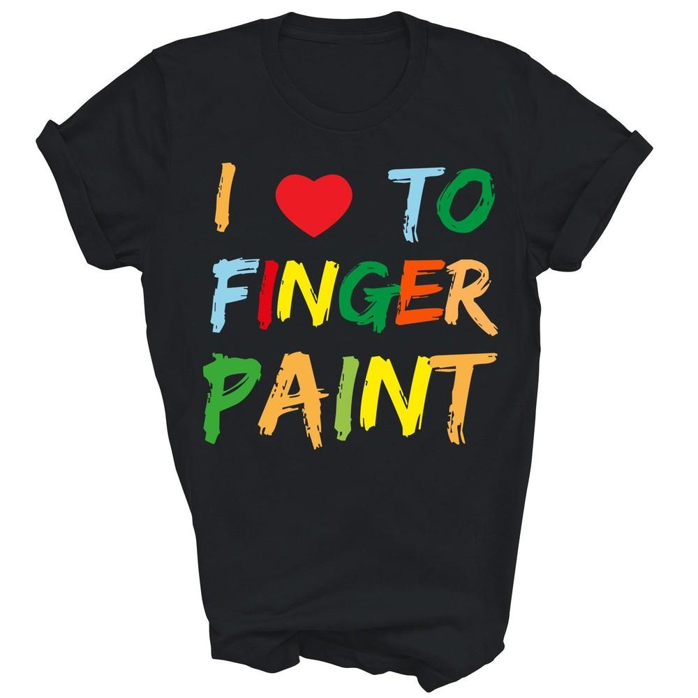 I Heart Love To Finger Paint Im Paint Couple Unisex Shirt Gift S
I Heart Love To Finger Paint Im Paint Couple Unisex Shirt Gift S